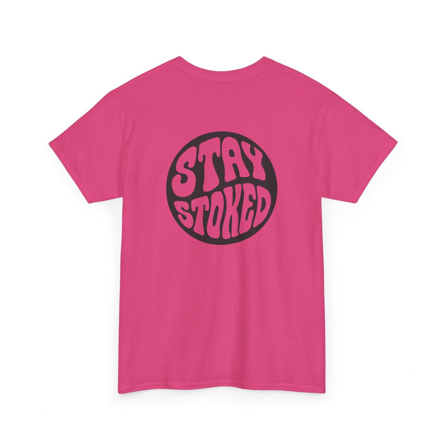 Tahiti Surf Co  " Stay Stoked " Unisex Heavy Cotton Tee