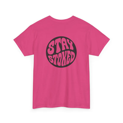 Tahiti Surf Co  " Stay Stoked " Unisex Heavy Cotton Tee
