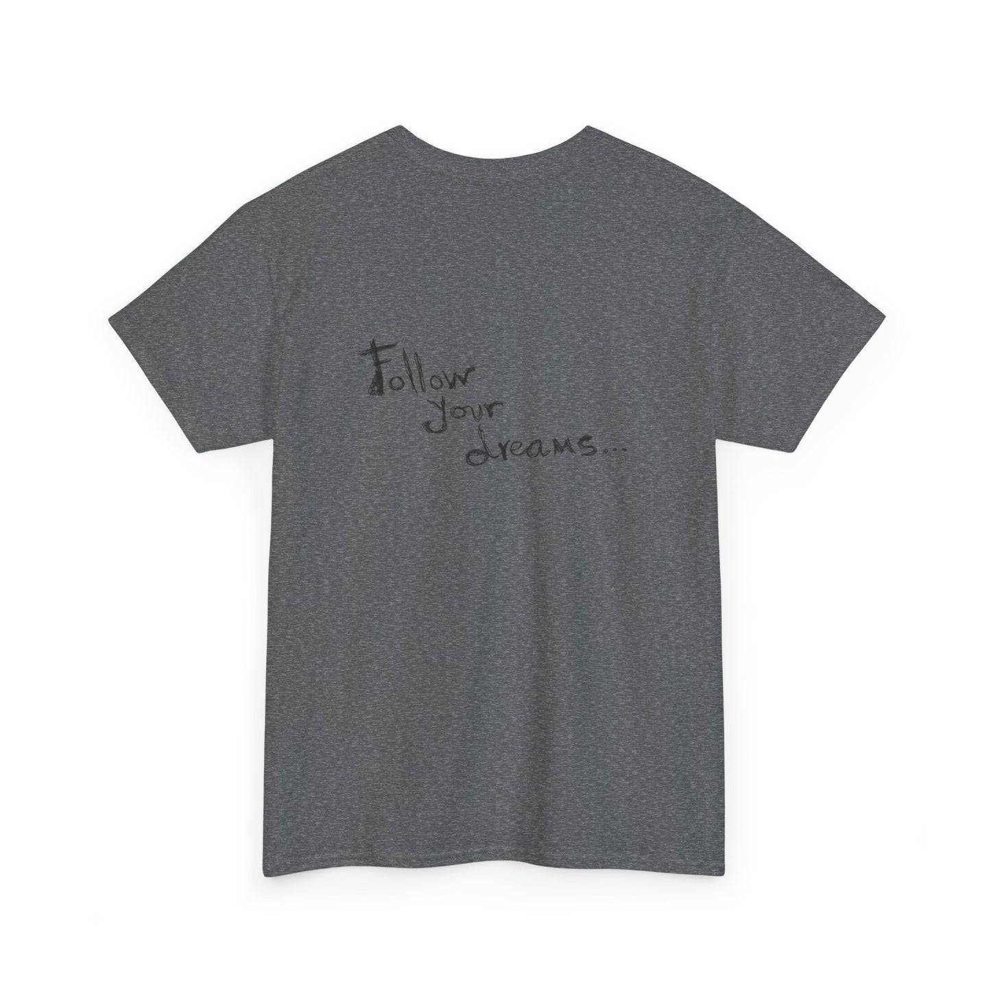 Tahiti Surf Co "Follow your Dreams"  Unisex Heavy Cotton Tee