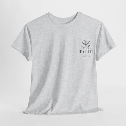 Tahiti Surf Co "Follow your Dreams"  Unisex Heavy Cotton Tee