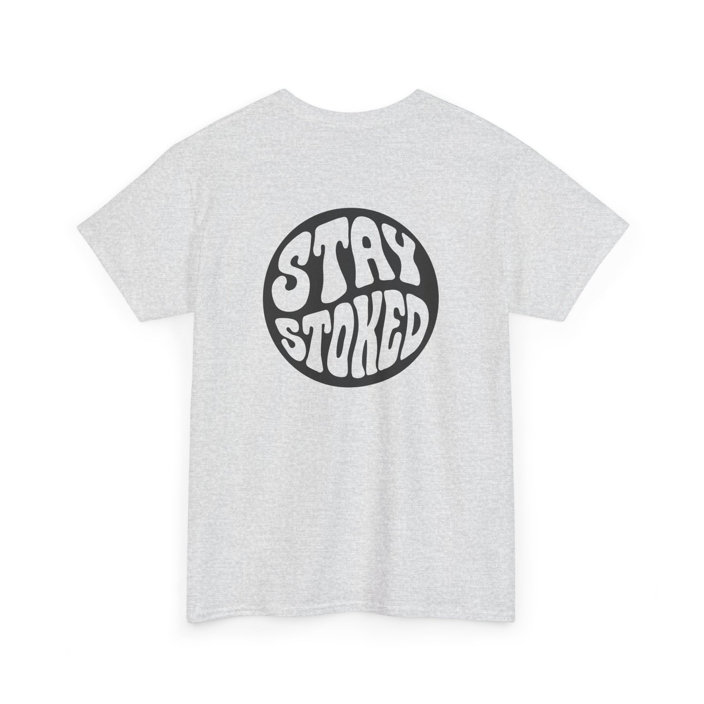 Tahiti Surf Co  " Stay Stoked " Unisex Heavy Cotton Tee