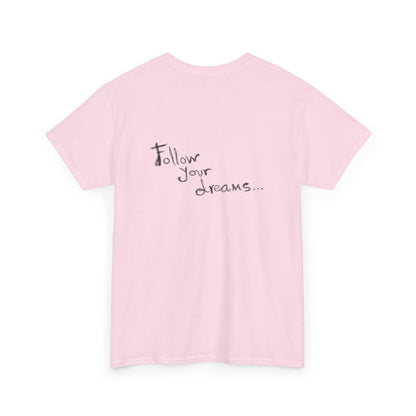 Tahiti Surf Co "Follow your Dreams"  Unisex Heavy Cotton Tee