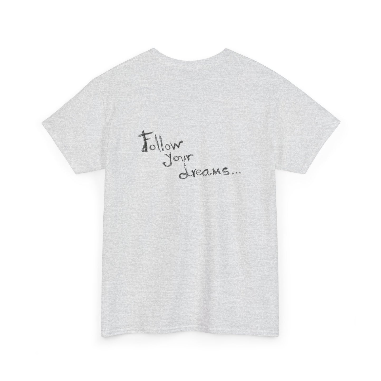 Tahiti Surf Co "Follow your Dreams"  Unisex Heavy Cotton Tee