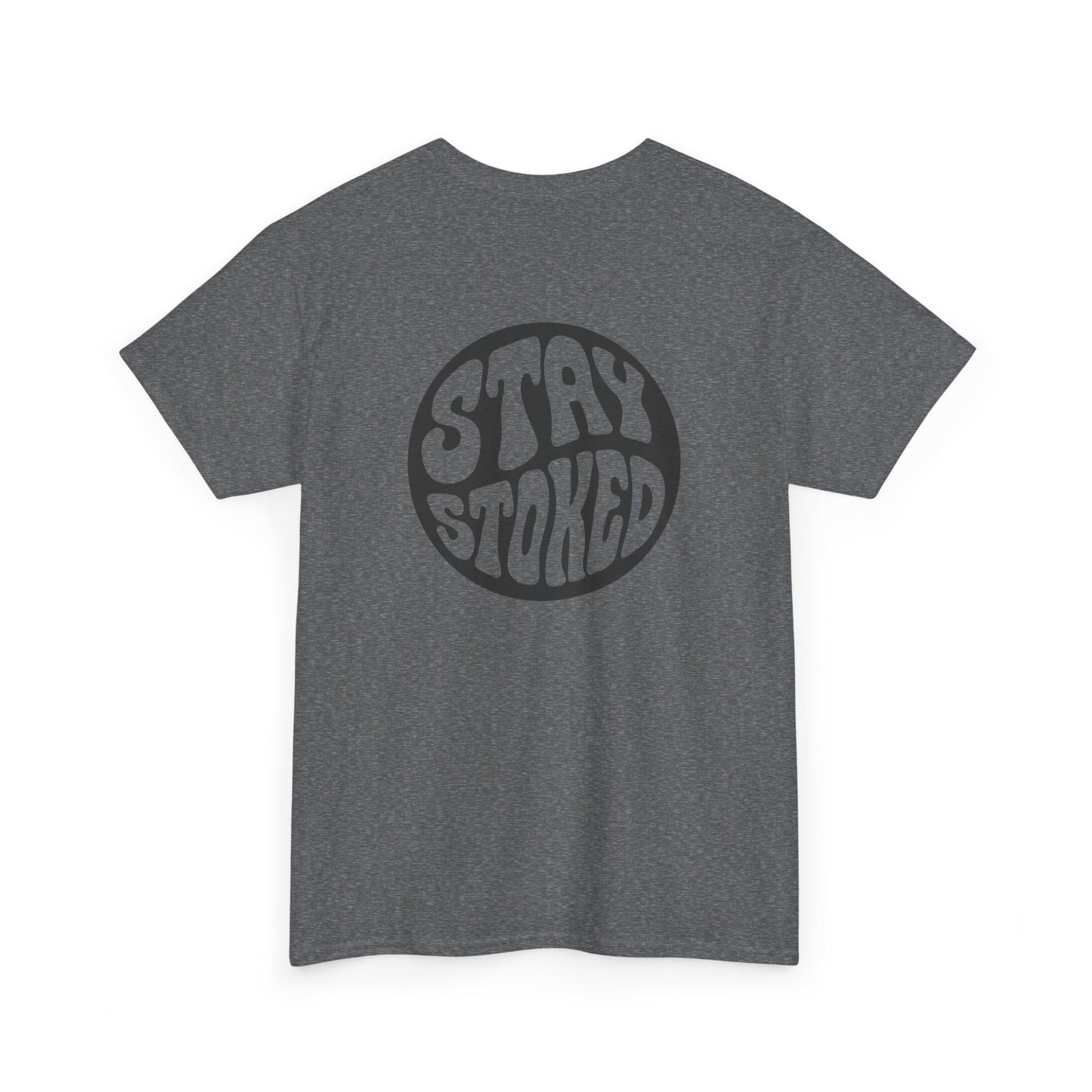 Tahiti Surf Co  " Stay Stoked " Unisex Heavy Cotton Tee