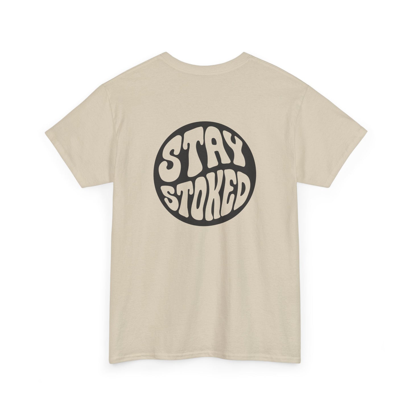 Tahiti Surf Co  " Stay Stoked " Unisex Heavy Cotton Tee