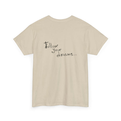 Tahiti Surf Co "Follow your Dreams"  Unisex Heavy Cotton Tee