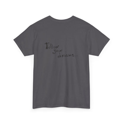 Tahiti Surf Co "Follow your Dreams"  Unisex Heavy Cotton Tee
