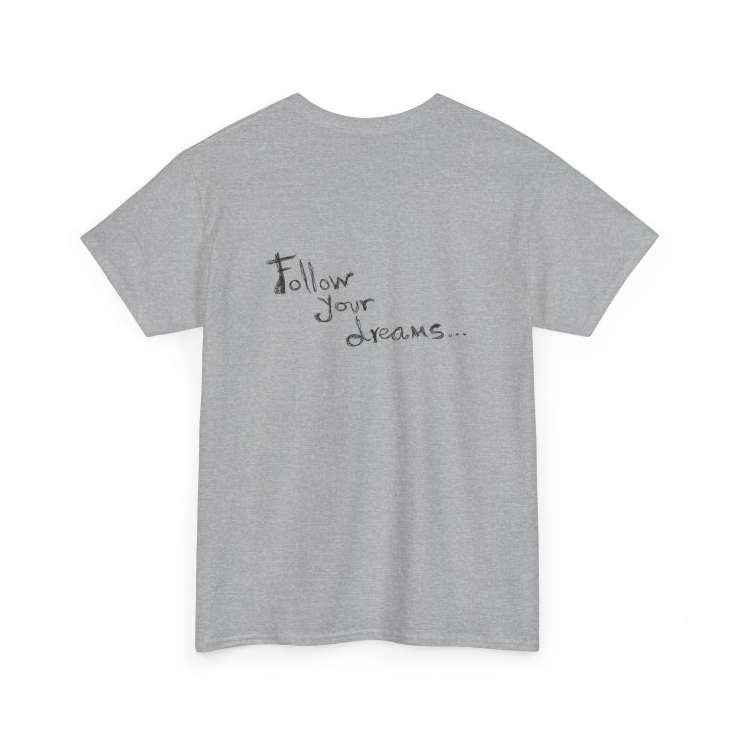 Tahiti Surf Co "Follow your Dreams"  Unisex Heavy Cotton Tee